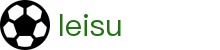 leisu官网首页 - 即时体育赛事与官方资讯